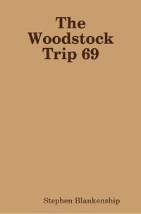 Cover image for The Woodstock Trip 69