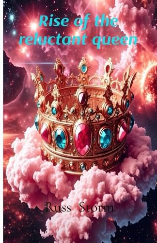 Cover image for Rise of the Reluctant Queen Part One