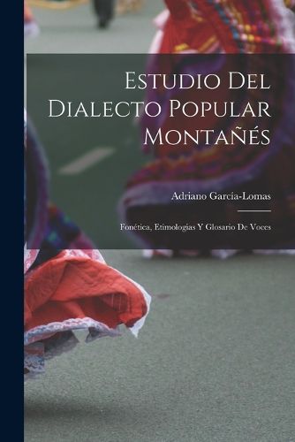 Cover image for Estudio del Dialecto Popular Montanes