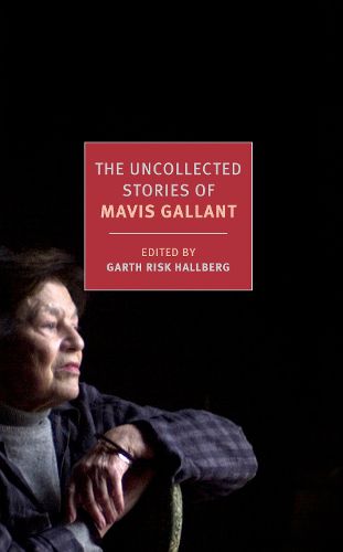 Cover image for The Uncollected Stories of Mavis Gallant