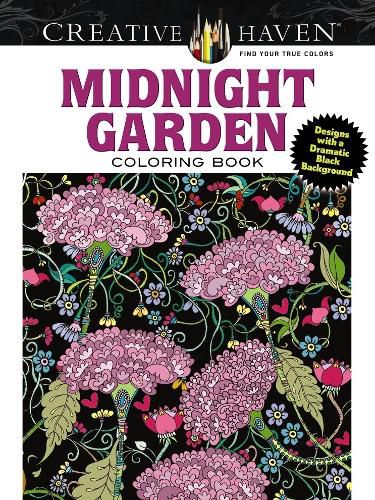 Cover image for Creative Haven Midnight Garden Coloring Book: Heart & Flower Designs with a Dramatic Black Background