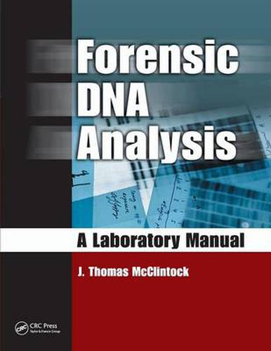 Cover image for Forensic DNA Analysis: A Laboratory Manual