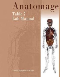 Cover image for Anatomage Table 7 Lab Manual