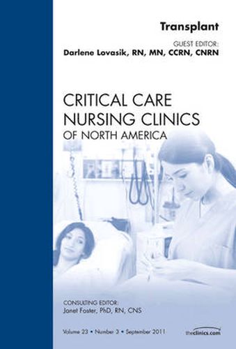 Cover image for Transplant, An Issue of Critical Care Nursing Clinics