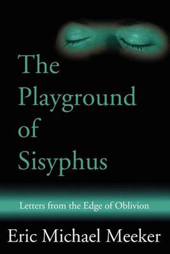 Cover image for The Playground of Sisyphus: Letters from the Edge of Oblivion