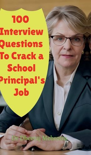 Cover image for 100 Interview Questions To Crack a School Principal's Job