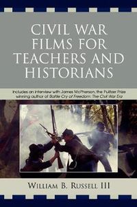 Cover image for Civil War Films for Teachers and Historians