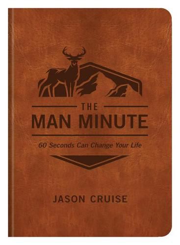 Cover image for The Man Minute: 60 Seconds Can Change Your Life