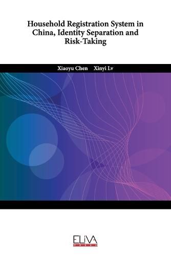 Cover image for Household Registration System in China, Identity Separation and Risk-Taking