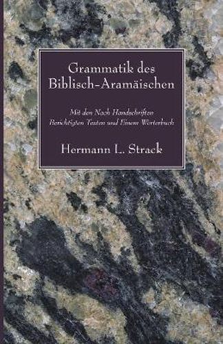 Cover image for Grammatik Des Biblisch-Aramaischen: Mit Den Nach Handschriften Berichtigten Texten Und Einem Worterbuch