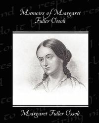 Cover image for Memoirs of Margaret Fuller Ossoli