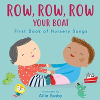 Cover image for Row, Row, Row Your Boat! - First Book of Nursery Songs