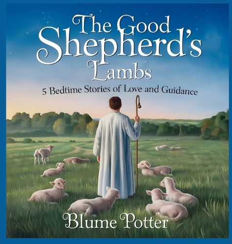 The Good Shepherd's Lambs