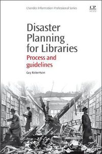 Cover image for Disaster Planning for Libraries: Process and Guidelines