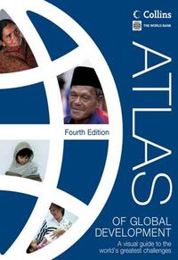 Cover image for Atlas of Global Development: A Visual Guide to the World's Greatest Challenges