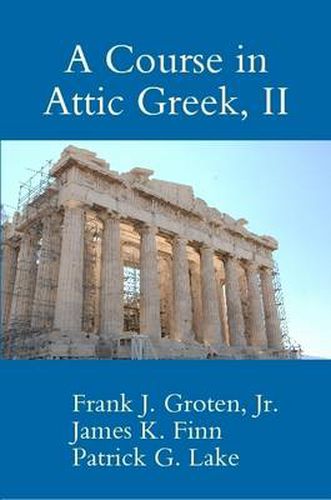 Cover image for A Course in Attic Greek, II