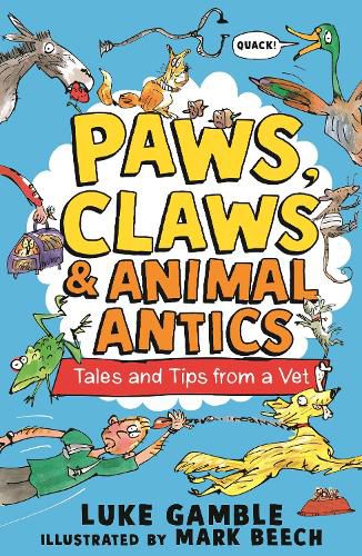 Cover image for Paws, Claws and Animal Antics: Tales and Tips from a Vet