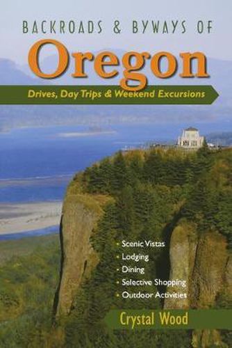 Cover image for Backroads & Byways of Oregon: Drives, Day Trips & Weekend Excursions