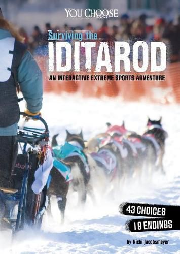 Cover image for Surviving the Iditarod: An Interactive Extreme Sports Adventure