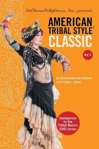 Cover image for American Tribal Style(r) Classic: Volume 1