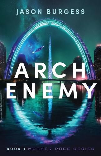 Cover image for Arch Enemy Book 1 of Mother Race Series