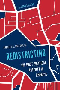 Cover image for Redistricting: The Most Political Activity in America