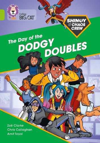 Cover image for Shinoy and the Chaos Crew: The Day of the Dodgy Doubles: Band 11/Lime