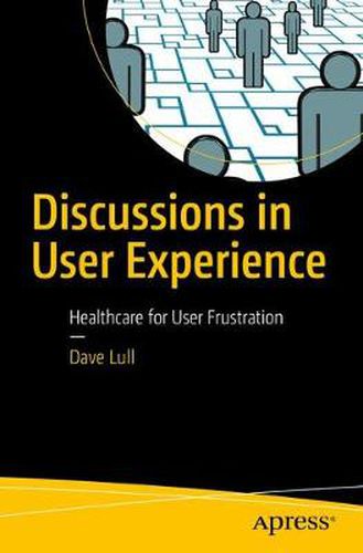 Cover image for Discussions in User Experience: Healthcare for User Frustration