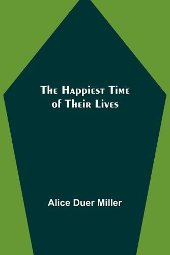 Cover image for The Happiest Time of Their Lives