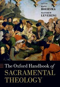 Cover image for The Oxford Handbook of Sacramental Theology