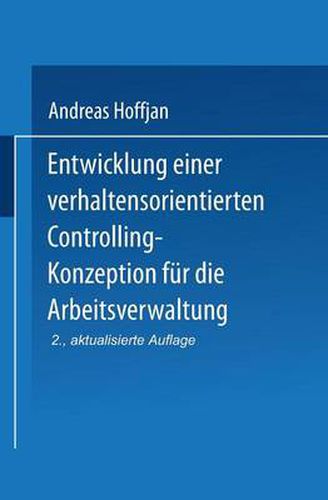 Cover image for Entwicklung Einer Verhaltensorientierten Controlling-Konzeption Fur Die Arbeitsverwaltung