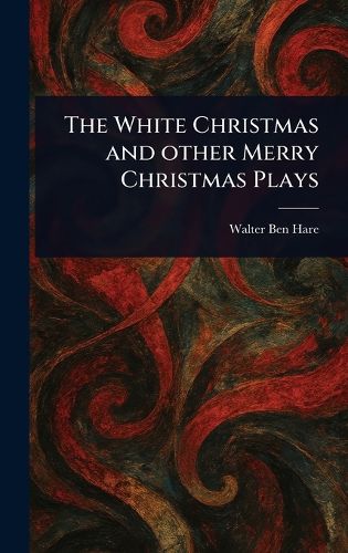 Cover image for The White Christmas and Other Merry Christmas Plays