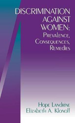 Discrimination Against Women: Prevalence, Consequences, Remedies