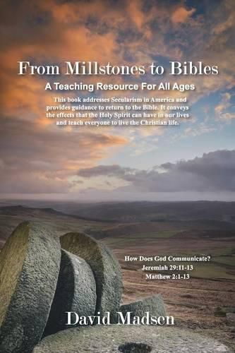 Cover image for From Millstones to Bibles: How Does God Communicate? A Teaching Resource For All Ages