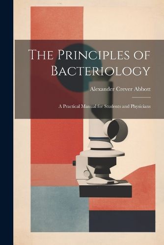 Cover image for The Principles of Bacteriology