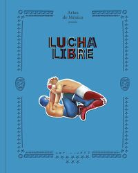 Cover image for Lucha Libre