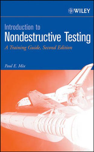 Cover image for Introduction to Nondestructive Testing: A Training Guide