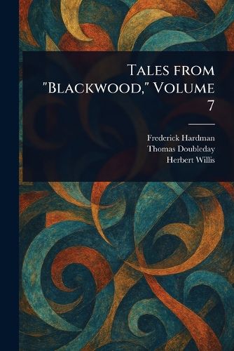 Cover image for Tales From "Blackwood," Volume 7