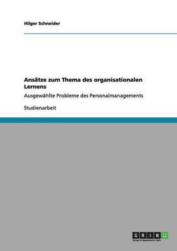 Cover image for Ansatze zum Thema des organisationalen Lernens: Ausgewahlte Probleme des Personalmanagements