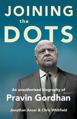 Cover image for Joining the Dots: A Biography of Pravin Gordham