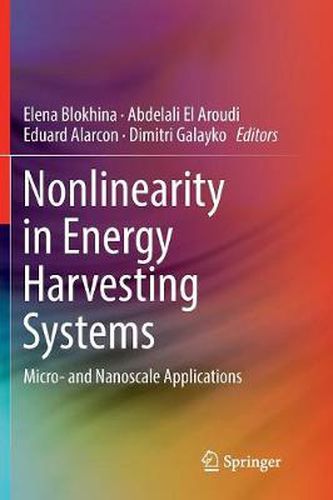 Cover image for Nonlinearity in Energy Harvesting Systems: Micro- and Nanoscale Applications