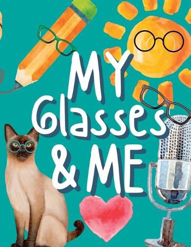 Cover image for My Glasses and Me