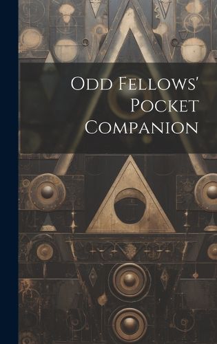 Cover image for Odd Fellows' Pocket Companion