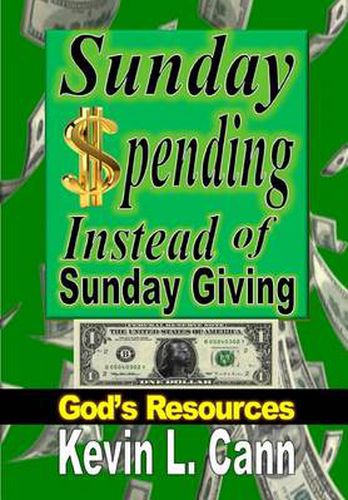 Cover image for Sunday Spending Instead of Sunday Giving: God's Resources