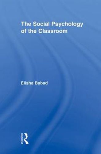 Cover image for The Social Psychology of the Classroom