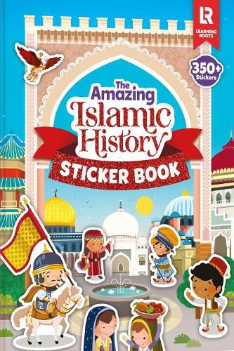 Cover image for The Amazing Islamic History Sticker Book