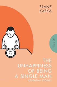 Cover image for The Unhappiness of Being a Single Man