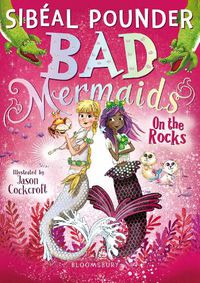 Cover image for Bad Mermaids: On the Rocks