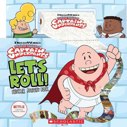 Cover image for Let's Roll! Sticker Activity Book (Captain Underpants TV)