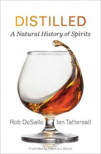 Cover image for Distilled: A Natural History of Spirits